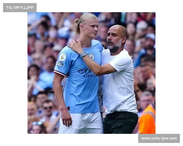 瓜迪奥拉盛赞哈兰德影响力比肩梅西C罗 挪威锋霸英超进球超阿德巴约